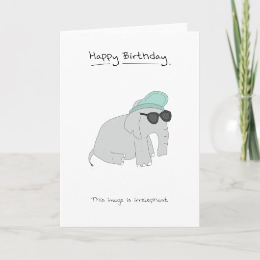 Carte Joyeux Anniversaire - Irrelephant (Devant)