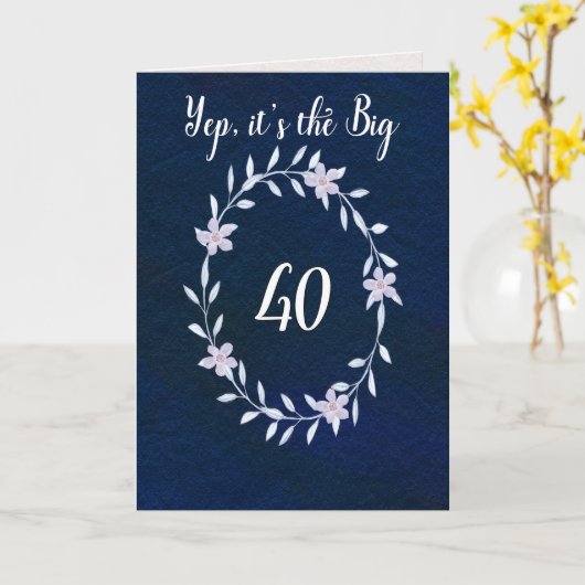 Carte Joyeux anniversaire le Big 40 (Fleur jaune)