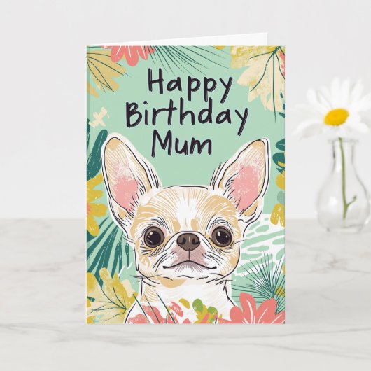 Carte Joyeux anniversaire Maman - Chihuahua Chien Pawfec (Petite plante)