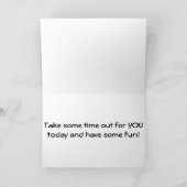 CARTE JOYEUX ANNIVERSAIRE "MAMAN" PRENEZ DU TEMPS POUR P (Intérieur)