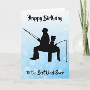 Carte Joyeux anniversaire meilleur papa jamais pêche