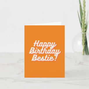 Carte Joyeux Anniversaire Meilleure Amie ! Orange