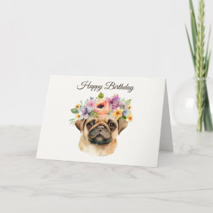 Carte Joyeux anniversaire mignon Carlin Chiot avec Fleur