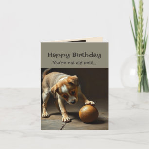 Carte Joyeux Anniversaire mignon Chien Vous n'êtes pas v