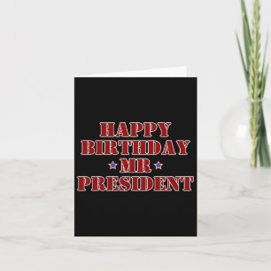 Carte Joyeux anniversaire Monsieur le Président Fière Su