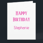 Carte Joyeux Anniversaire Personnalisé Nom Blanc Hot Ros<br><div class="desc">Conçu pour les fêtes d'anniversaire ! Vous pouvez modifier le texte,  la police,  la couleur de police ou la couleur arrière - plan à votre guise !</div>