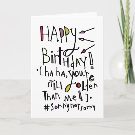 Carte Joyeux anniversaire (plus ancien que moi) (Devant)