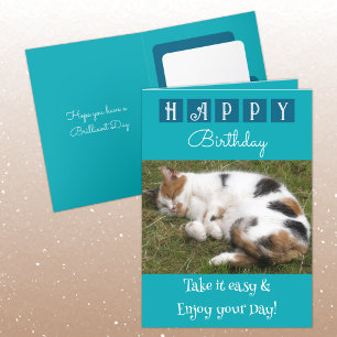 Carte Joyeux anniversaire prenez-le facile chat photo bl