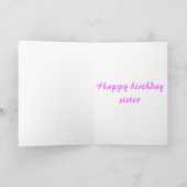 Carte Joyeux anniversaire sœur (Intérieur)