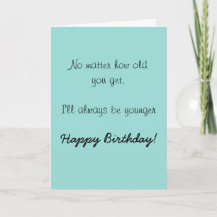 Carte Joyeux anniversaire Soeur Frère Ancien Humour Amus