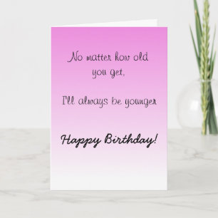 Carte Joyeux anniversaire Soeur Frère Ancien Humour Amus