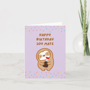 Carte Joyeux anniversaire Soulmate Soy Sauce Sloth