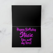 Carte Joyeux Anniversaire, Tu as fondu mes pneus, Drôle (Intérieur)