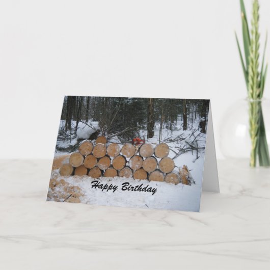 Carte Joyeux Birthday Wood Pile (Devant)