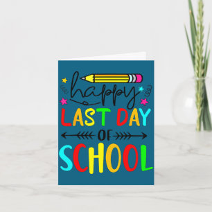 Carte Joyeux dernier jour d'école enfants professeur élè