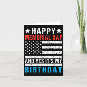 Carte Joyeux Memorial Day Et Oui C'Est Mon Anniversaire