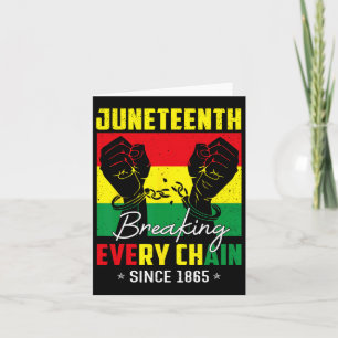 Carte Juneteenth Brisant Chaque Chaîne Depuis 1865 Noir