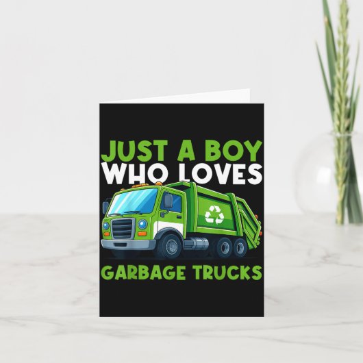 Carte Just A Boy Who Loves Garbage Truck Traruck Boys Ki (Devant)