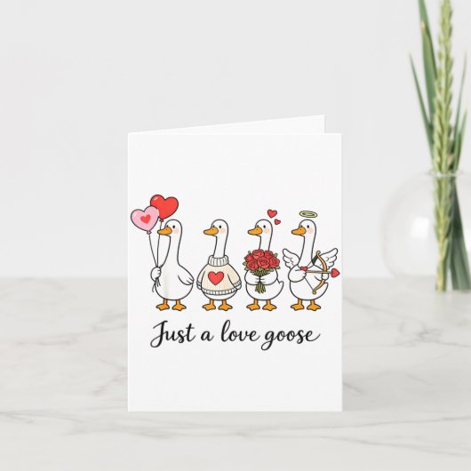 Carte Just A Love Goose Cute Valentines Geese Heart Cud  (Devant)