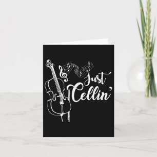Carte Just Cellin Funny Cellist Musicien Cadeau Cello