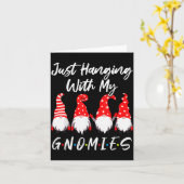 Carte Just Hanging With My Gnomies Shirt, Christmas Gnom (Fleur jaune)