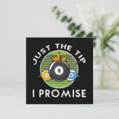 Carte Just The Tip I Promise Billard (Debout devant)