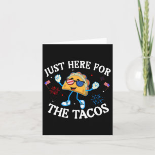 Carte Juste Ici Pour Les Tacos Sungles Drôle 4 juillet