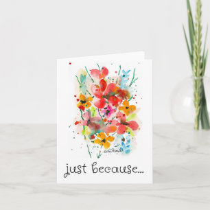 Carte Juste Parce Que Carte, Jolie peinture Florale Impr