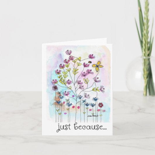 Carte Juste Parce Que Carte, Jolies Fleurs D'Aquarelle (Devant)