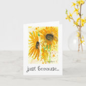 Carte Juste Parce Que Carte, Tournesol Aquarelle Art (Fleur jaune)