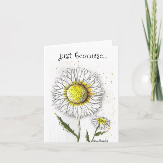 Carte Juste parce que, Daisy Art Card (Devant)