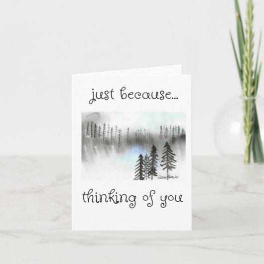 Carte Juste Parce Que, Misty Forest Art, Tree Art (Devant)