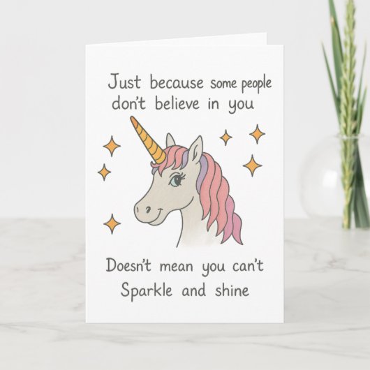 Carte Juste parce qu'ils ne croient pas en vous Unicorn (Devant)