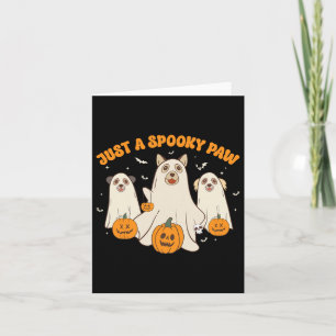 Carte Juste Un Éffrayant Paw Cute Chiens Fantômes Drôle
