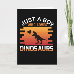 Carte Juste un garçon qui aime Dinosaur Design de dino