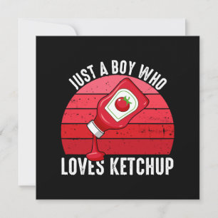 Carte Juste un garçon qui aime Ketchup