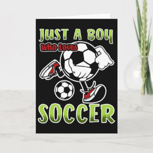 Carte Juste un garçon qui aime le football Citation pour
