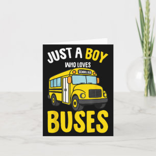 Carte Juste un garçon qui aime les bus Scolaire Bus Todd