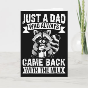 Carte Juste un papa qui est toujours revenu avec le lait
