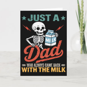 Carte Juste un papa qui revient toujours avec le lait