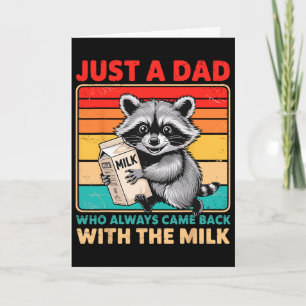 Carte Juste un papa qui revient toujours avec le lait pè