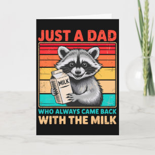 Carte Juste un papa qui revient toujours avec le lait pè