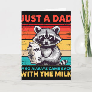 Carte Juste un papa qui revient toujours avec le lait pè