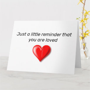 Carte Juste un petit rappel que vous êtes aimé