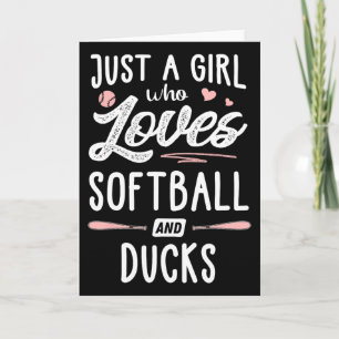Carte Juste une fille qui aime le softball et les canard