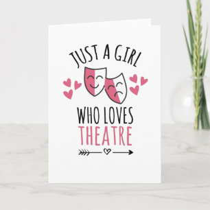 Carte Juste Une Fille Qui Aime Le Théâtre   Amoureuse De
