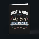 Carte Juste une fille qui aime les cadeaux amusants de s<br><div class="desc">Drôle Juste une fille qui aime le design de saut en bungee. Idéal pour un anniversaire de Noël ou de fête des mères, un cadeau de parachutisme, de saut en bungee et de parachutisme pour votre maman ou votre femme. Cadeau mignon pour les femmes, votre fille, les filles et les...</div>