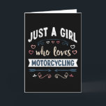 Carte Juste une fille qui aime les cadeaux drôles de mot<br><div class="desc">Design drôle juste pour une fille qui aime la moto. Idéal pour un anniversaire,  Noël ou la fête des mères,  cadeau de moto pour votre maman ou votre femme. Cadeau mignon pour les femmes,  votre fille,  les filles et les enfants.</div>