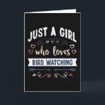 Carte Juste une fille qui aime les cadeaux drôles d'obse<br><div class="desc">Conception drôle juste pour une fille qui aime observer les oiseaux. Cadeau idéal pour un anniversaire,  Noël ou la fête des mères,  ornithologie,  observation des oiseaux et cadeau de ornithologue pour votre maman ou votre femme. Cadeau mignon pour les femmes,  votre fille,  les filles et les enfants.</div>