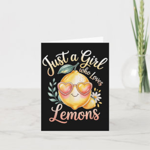 Carte Juste Une Fille Qui Aime Les Citrons Femmes Filles